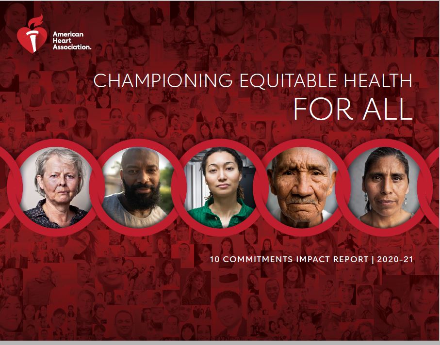 2024 Health Equity Impact Goal American Heart Association   10 Commitments Impact Report 2020 2021 Cover Page V3.JPG